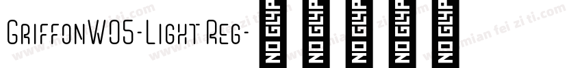 GriffonW05-Light Reg字体转换